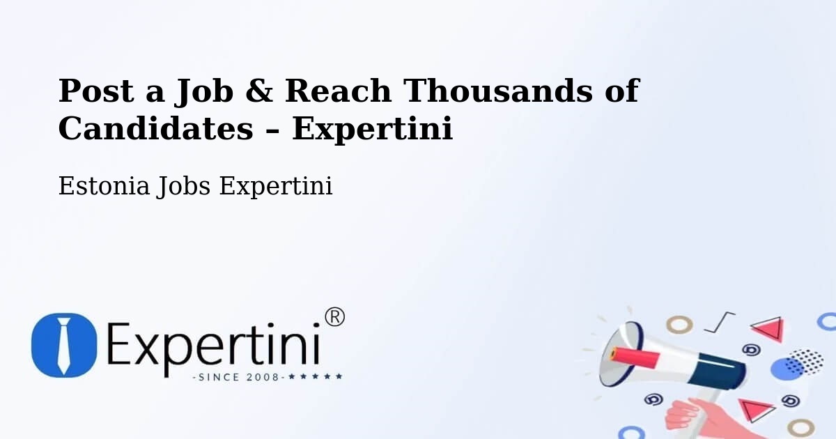 Post a Job in Tõrva – Hire the Right Talent - Tõrva, Estonia Jobs Expertini