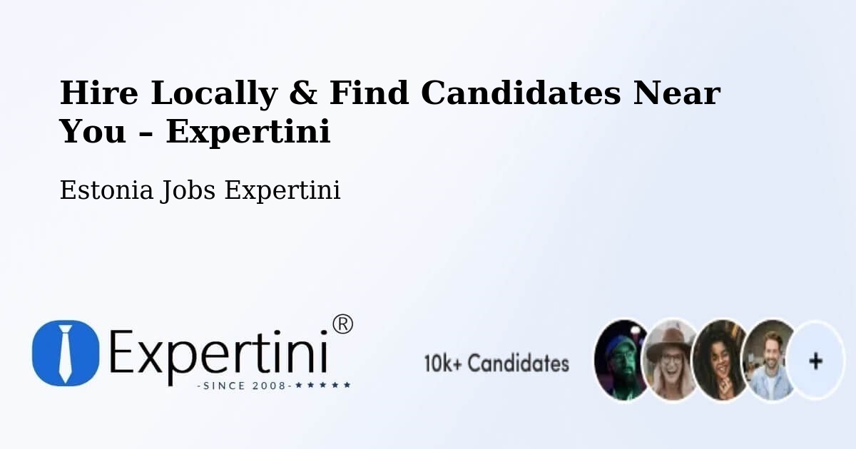 Hire Locally in Tõrva – Find Qualified Candidates Near You - Tõrva, Estonia Jobs Expertini