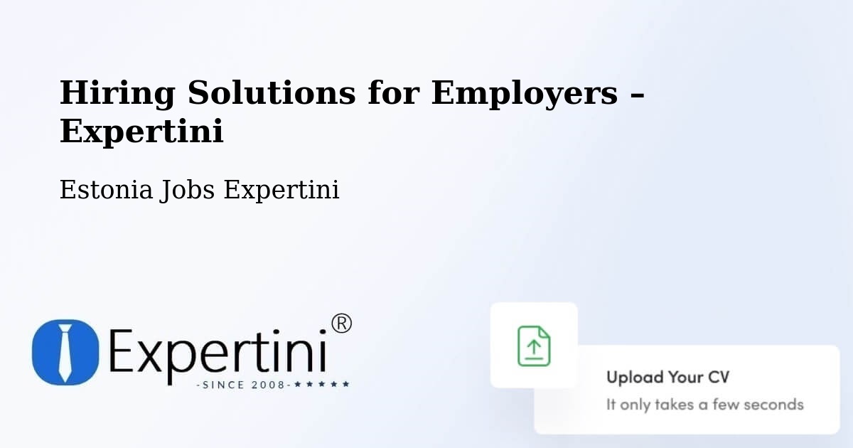 Hiring Solutions for Employers in Tõrva - Tõrva, Estonia Jobs Expertini